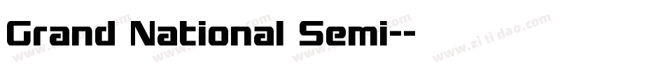 Grand National Semi-字体转换